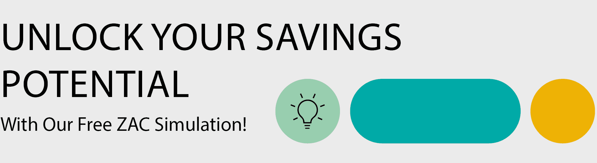 Unlock your savings potential - ZAC Simulation banner